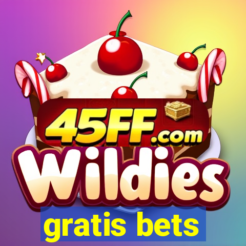 gratis bets